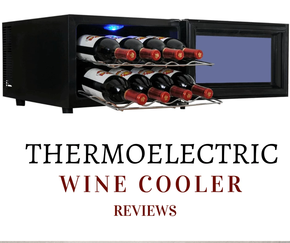 Thermoelectric Wine Cooler Reviews