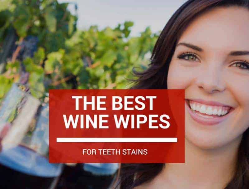 Best Wine Wipes For Stained Teeth