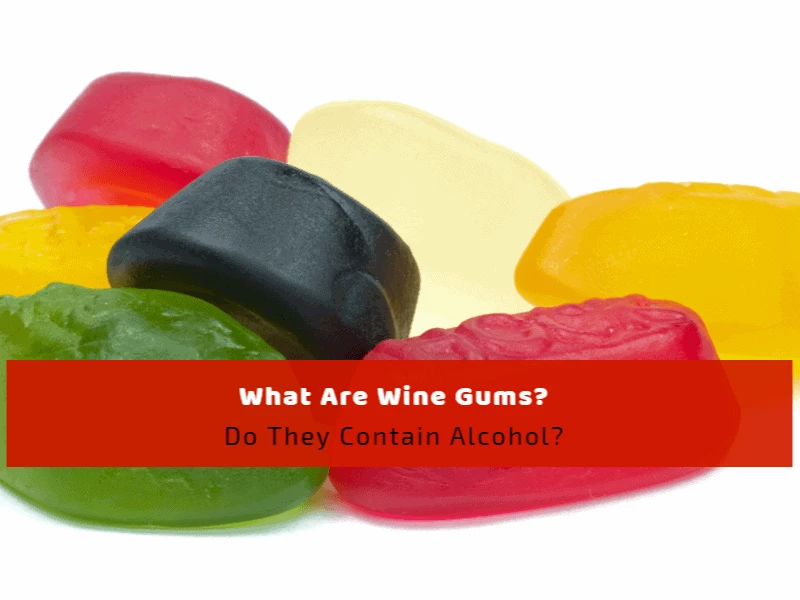 What Are Wine Gums