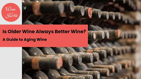 A Guide to Aging Wine