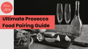 Prosecco food pairing guide