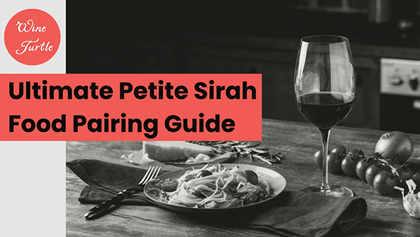 Petite Sirah Food Pairing Guide