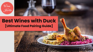 Duck and wine food pairings