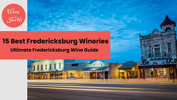 Fredericksburg Winery guide