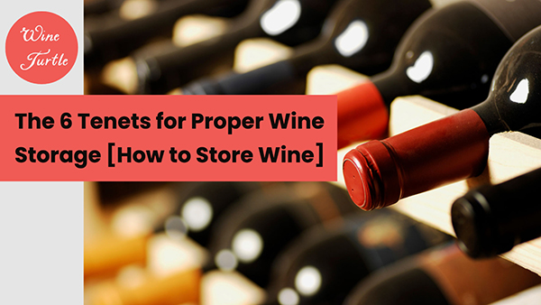 How to store wine properly